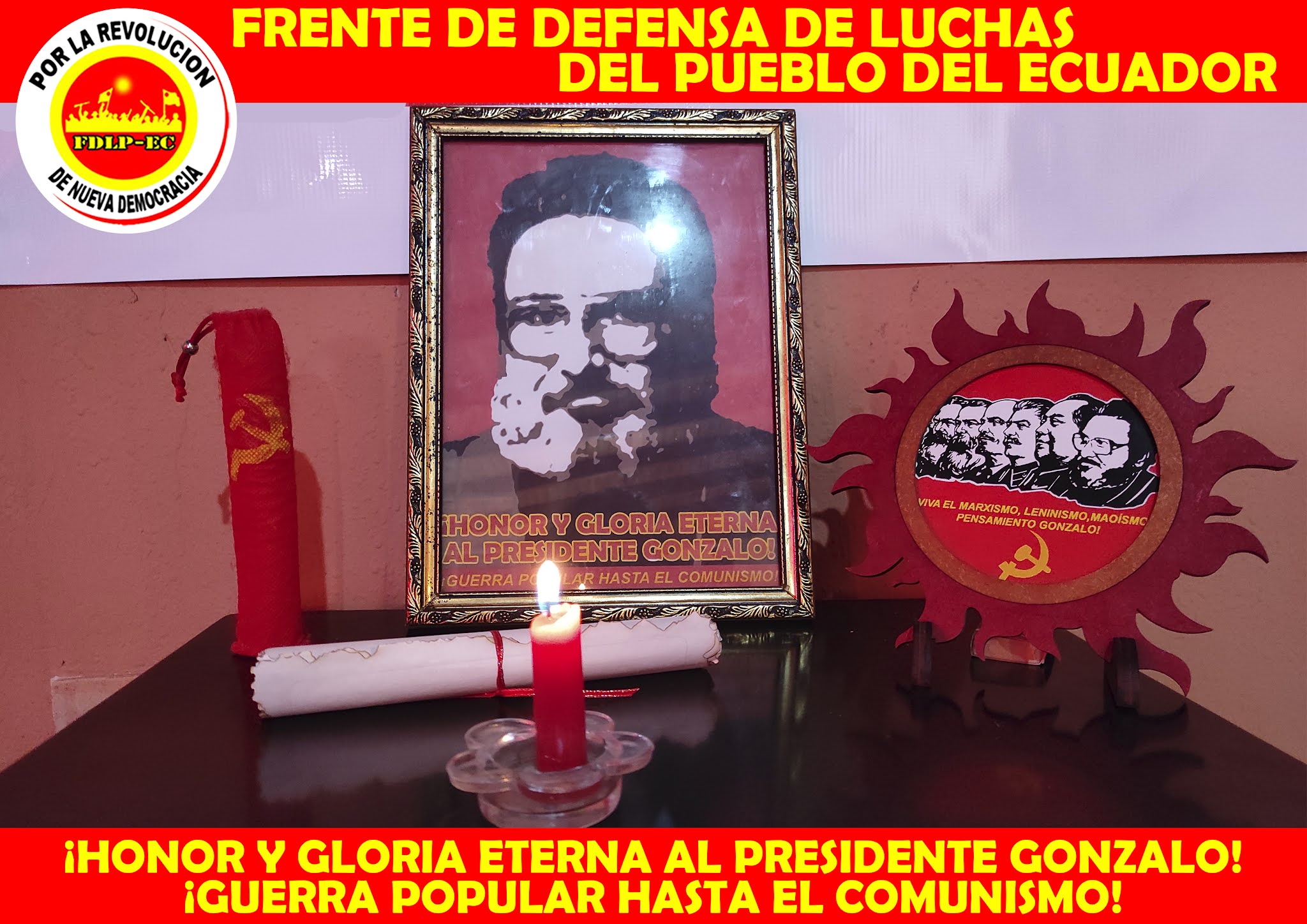 HONOR Y GLORIA ETERNA AL PRESIDENTE GONZALO fdlp ec